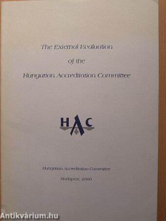 The External Evaluation of the Hungarian Accreditation Committee