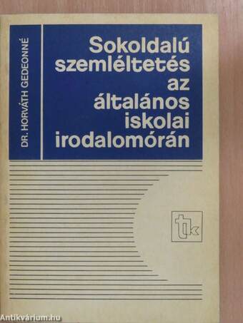 Sokoldalú szemléltetés az általános iskolai irodalomórán