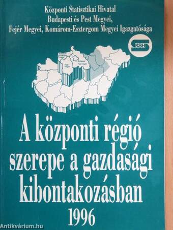A központi régió szerepe a gazdasági kibontakozásban 1996
