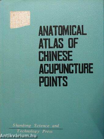 Anatomical Atlas of Chinese Acupuncture Points