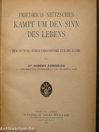 Friedrich Nitzsches Kampf um den Sinn des Lebens