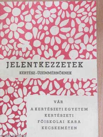 Jelentkezzetek kertész-üzemmérnöknek