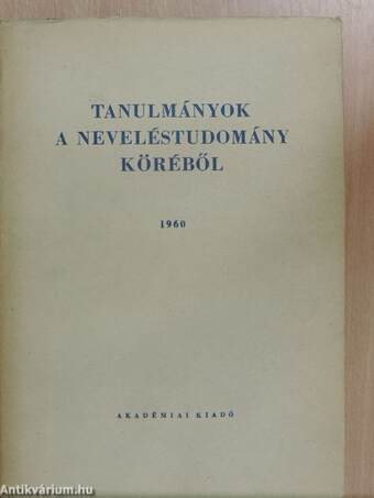 Tanulmányok a neveléstudomány köréből 1960