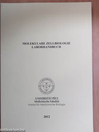 Molekulare Zellbiologie - Laborhandbuch