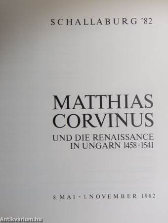 Matthias Corvinus und die Renaissance in Ungarn 1458-1541