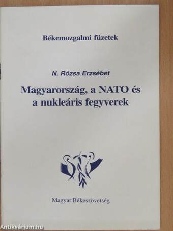Magyarország, a NATO és a nukleáris fegyverek