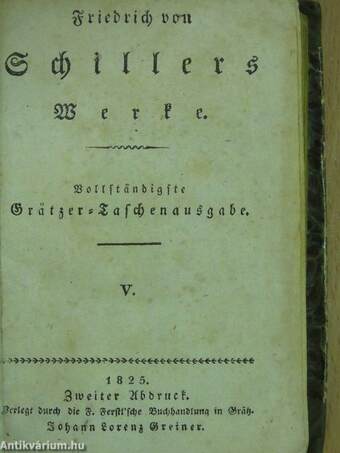 Friedrich von Schillers Werke V. (gótbetűs)