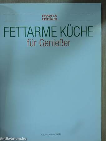 Fettarme Küche für Genießer