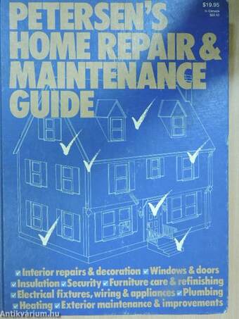 Petersen's Home Repair & Maintenance Guide