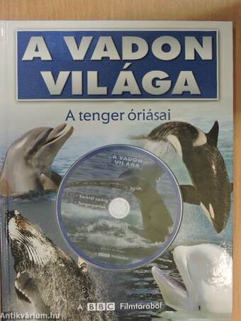 A tenger óriásai - Bálnák és delfinek - DVD-vel