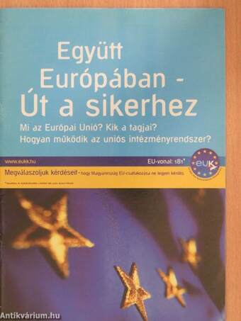 Együtt Európában - Út a sikerhez