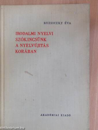 Irodalmi nyelvi szókincsünk a nyelvújítás korában