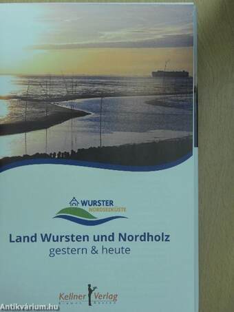 Land Wursten und Nordholz gestern & heute