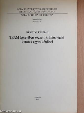 TEAM keretében végzett kriminológiai kutatás egyes kérdései