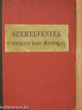 Szemelvények P. Vergilius Maro Aeneiséből