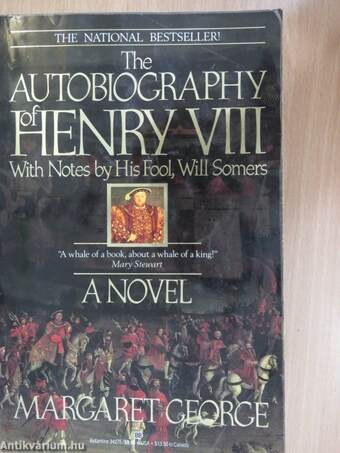 The Autobiography of Henry VIII