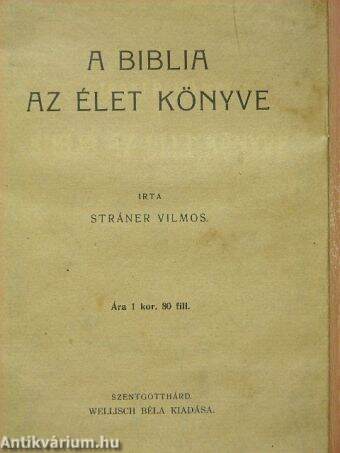 A Biblia az élet könyve