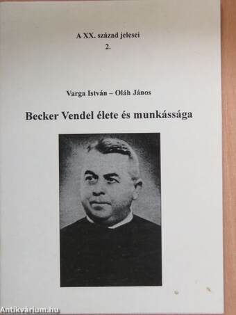 Becker Vendel élete és munkássága