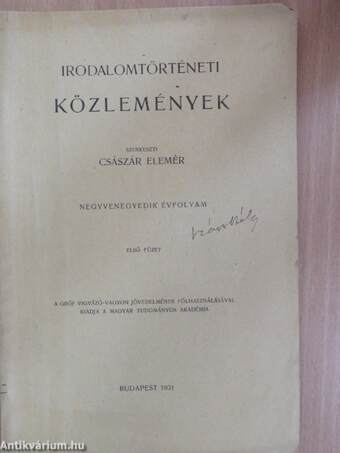 Irodalomtörténeti Közlemények 1931/1. (Szász Béla könyvtárából)