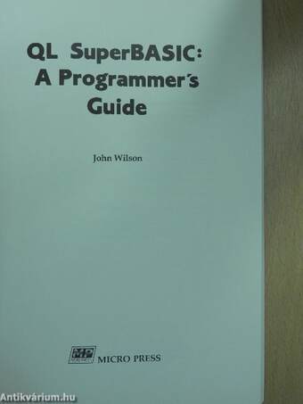 QL SuperBASIC: A Programmer's Guide