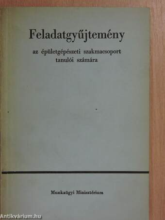 Feladatgyűjtemény az épületgépészeti szakmacsoport tanulói számára