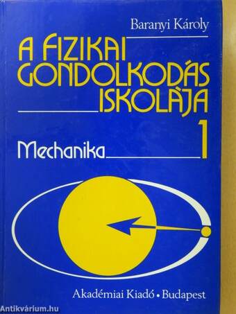 A fizikai gondolkodás iskolája 1-3. (dedikált példány)