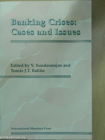 Banking Crises: Cases and Issues