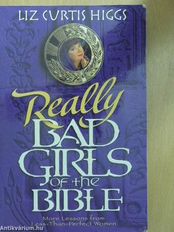 Really Bad Girls of the Bible