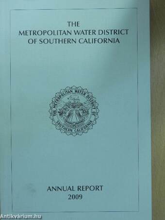 The Metropolitan Water District of Southern California - Annual Report for the Fiscal Year 2009