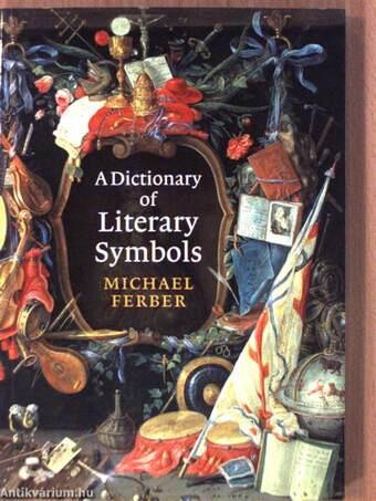 A Dictionary of Literary Symbols