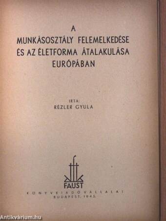 A munkásosztály felemelkedése és az életforma átalakulása Európában