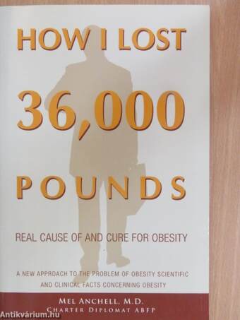 How I Lost 36,000 Pounds