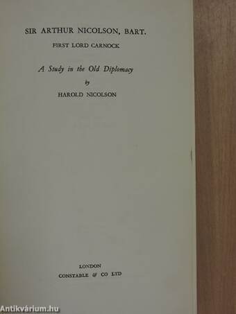 Sir Arthur Nicolson, Bart., First Lord Carnock