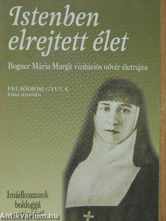 Istenben elrejtett élet