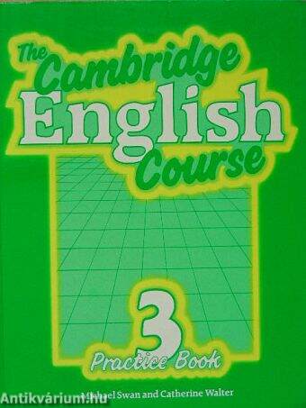 The Cambridge English Course 3. - Practice Book