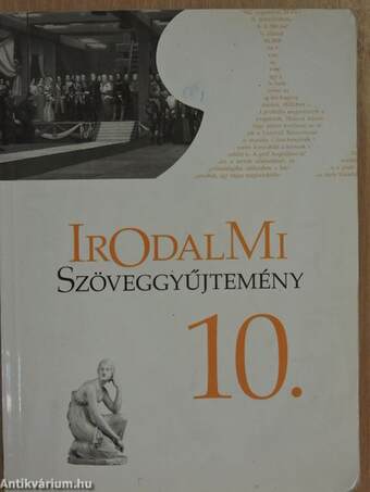 Irodalmi szöveggyűjtemény 10.