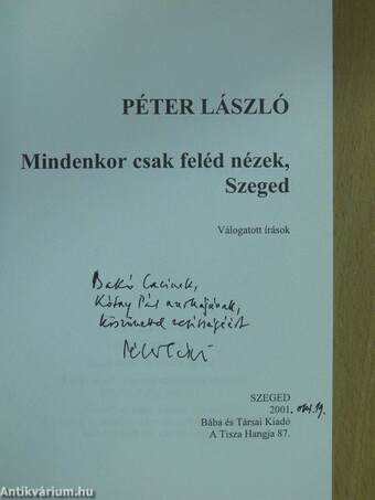 Mindenkor csak feléd nézek, Szeged (dedikált példány)