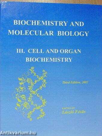 Biochemistry and molecular biology III.