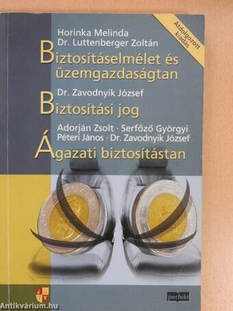 Biztosításelmélet és üzemgazdaságtan/Biztosítási jog/Ágazati biztosítástan