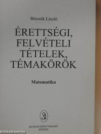 Érettségi, felvételi tételek, témakörök - Matematika