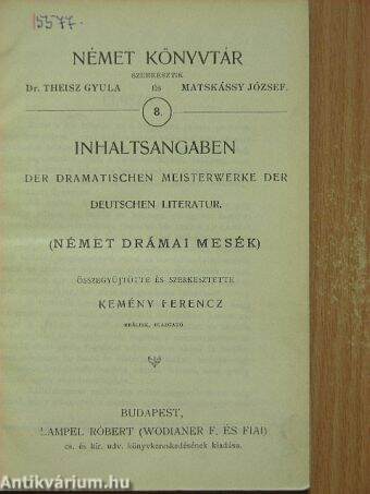 Inhaltsangaben der Dramatischen Meisterwerke der Deutschen Literatur (gótbetűs)