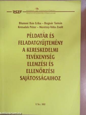 Példatár és feladatgyűjtemény a kereskedelmi tevékenység elemzési és ellenőrzési sajátosságaihoz