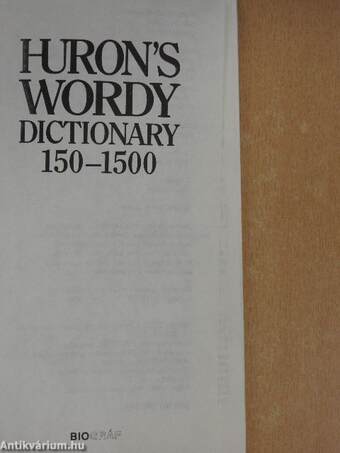 Huron's wordy dictionary 150-1500