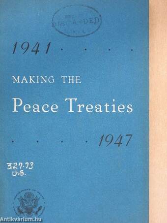 Making the Peace Treaties 1941-1947