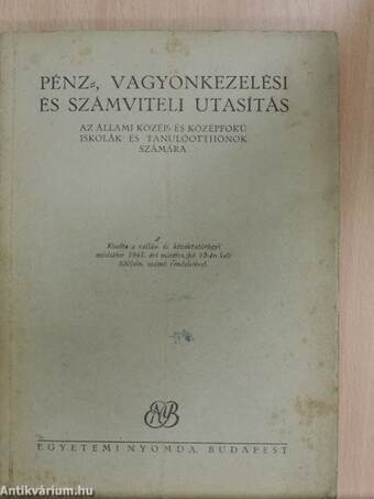 Pénz-, vagyonkezelési és számviteli utasítás