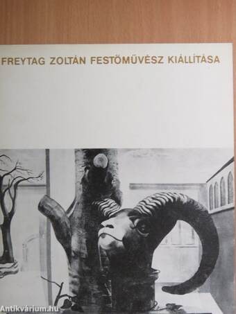 Freytag Zoltán festőművész kiállítása