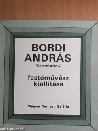Bordi András festőművész kiállítása