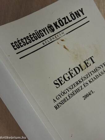 Segédlet a gyógyszerkészítmények rendeléséhez és kiadásához 2004/1.