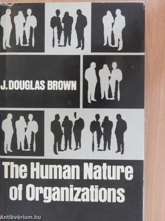 The Human Nature of Organizations
