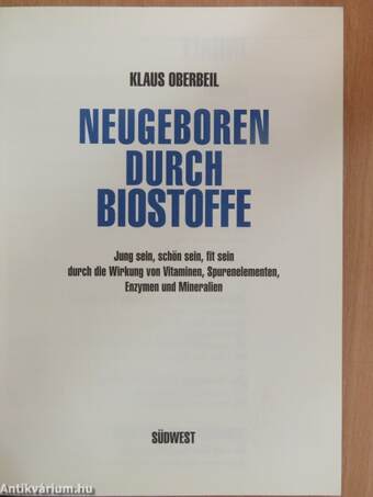 Neugeboren durch Biostoffe